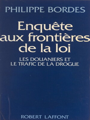 cover image of Enquête aux frontières de la loi